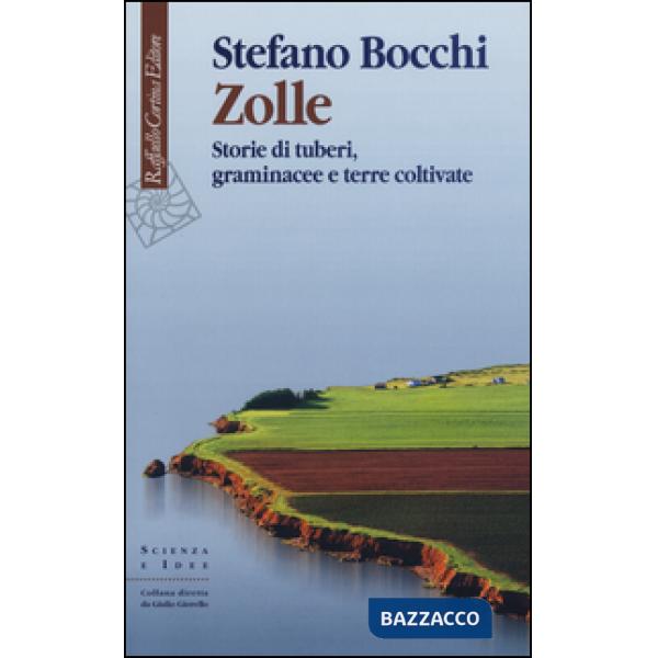 Zolle. Storie di tuberi, graminacee e terre coltivate