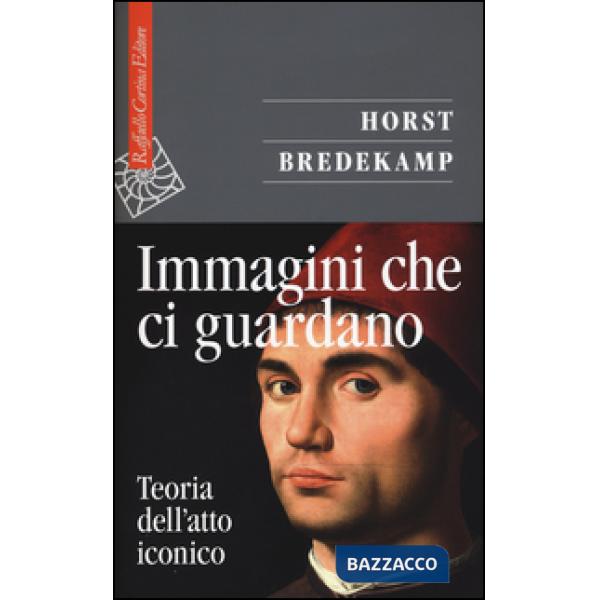 Immagini che ci guardano. Teoria dell'atto iconico