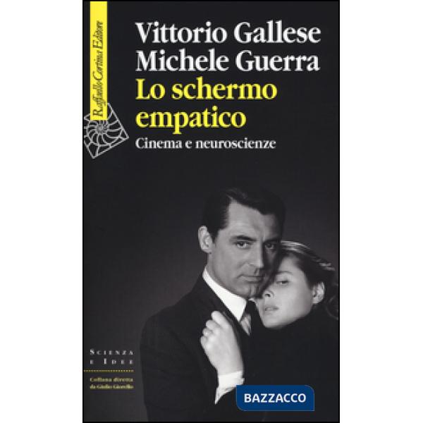 Schermo empatico. Cinema e neuroscienze (Lo)