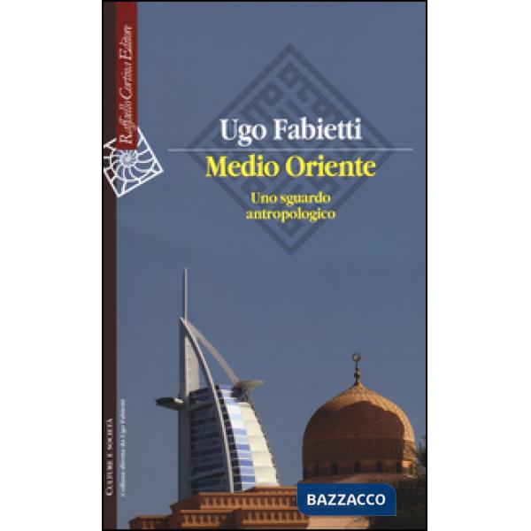 Medio Oriente. Uno sguardo antropologico
