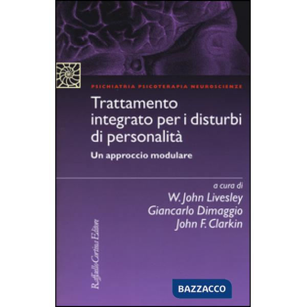 Trattamento integrato per i disturbi di personalità. Un approccio modulare