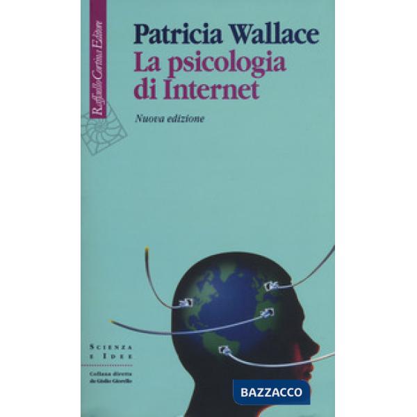 Psicologia di Internet. Nuova ediz. (La)