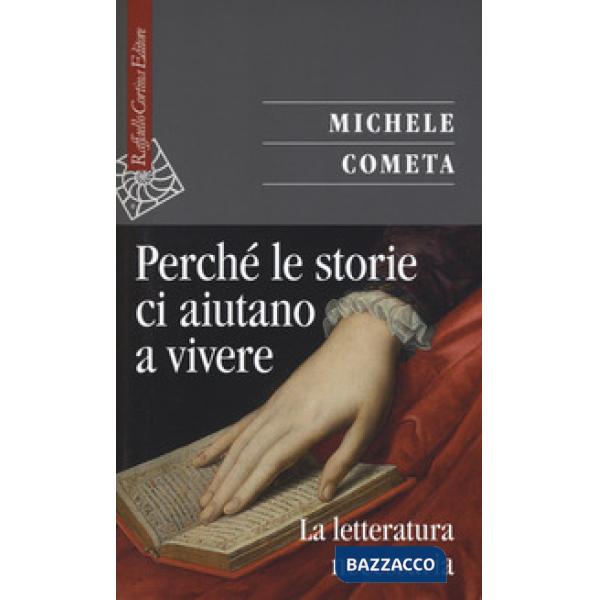 Perché le storie ci aiutano a vivere. La letteratura necessaria
