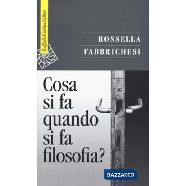 Cosa si fa quando si fa filosofia?