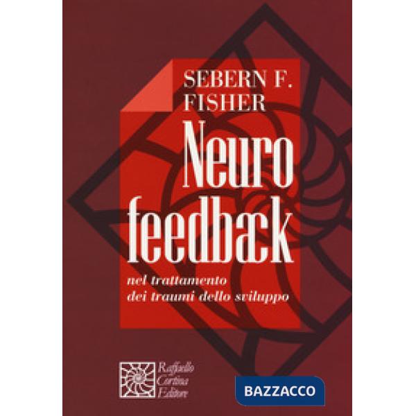 Neurofeedback nel trattamento dei traumi dello sviluppo