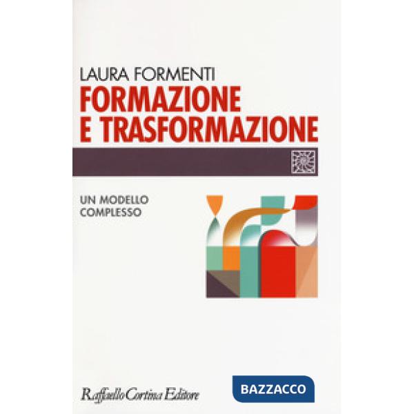 Formazione e trasformazione. Un modello complesso