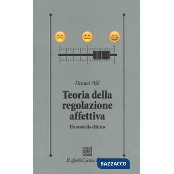 Teoria della regolazione affettiva. Un modello clinico