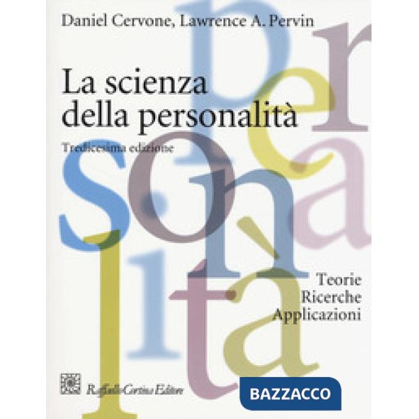 Scienza della personalità. Teorie, ricerche, applicazioni (La)