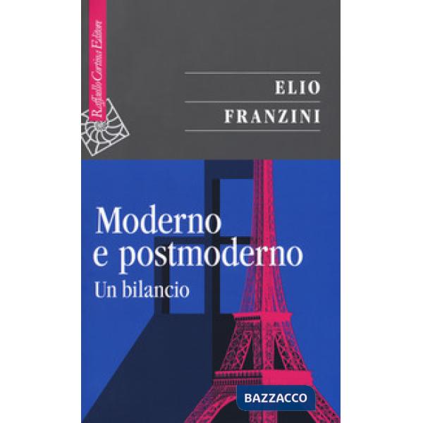 Moderno e postmoderno. Un bilancio