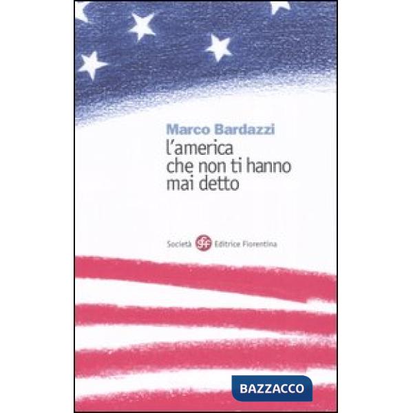 America che non ti hanno mai detto (L')