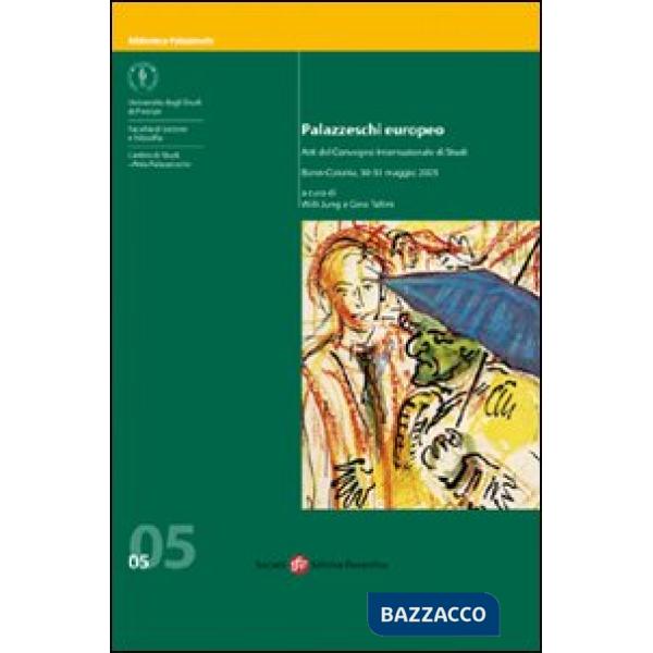 Palazzeschi europeo. Atti del Convegno internazionale di studi (Bonn-Colonia)