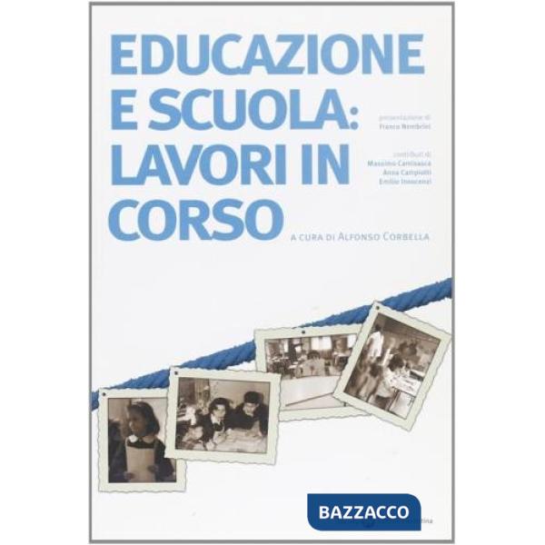 Educazione e scuola: lavori in corso