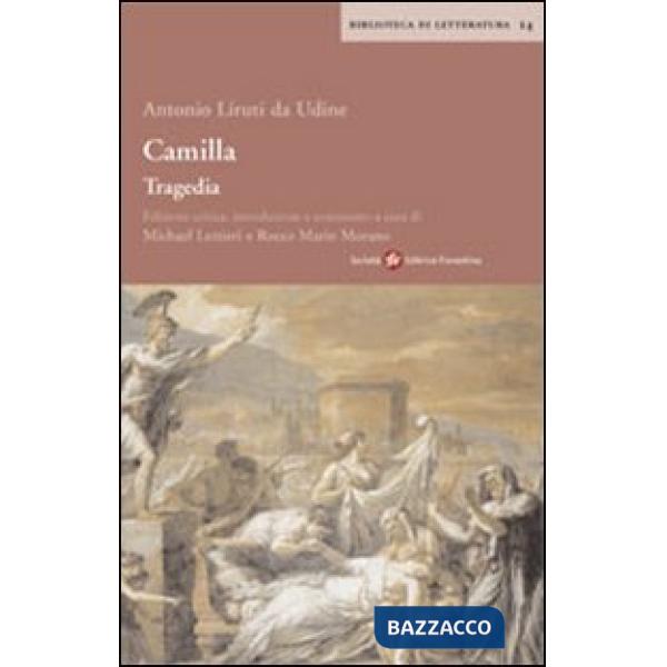 Camilla. Tragedia. Ediz. critica