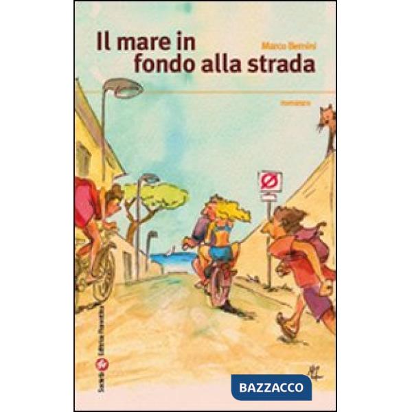 Mare in fondo alla strada (Il)