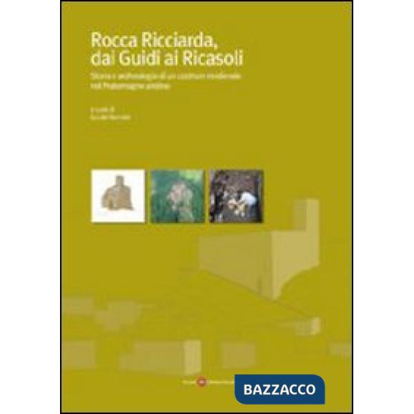 Rocca Ricciarda, dai Guidi ai Ricasoli