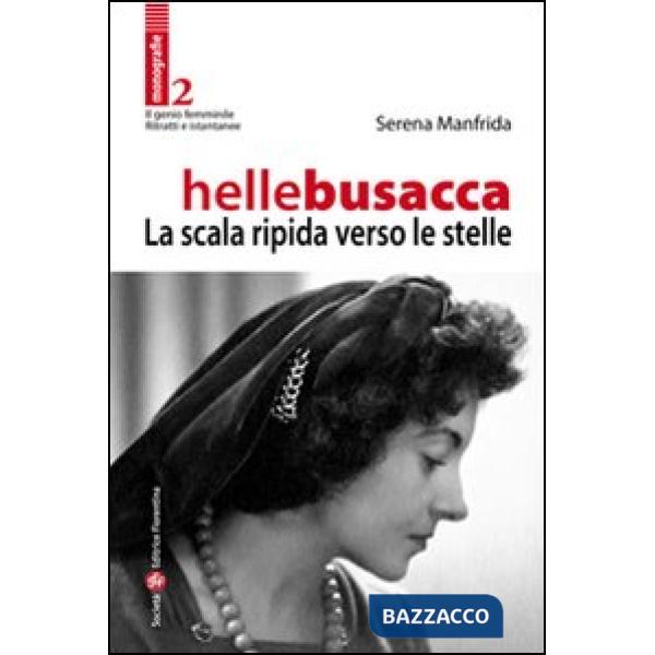 Helle Busacca. La scala ripida verso le stelle