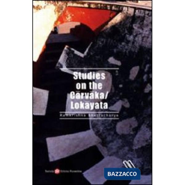 Studies on the Carvaka/Lokayata