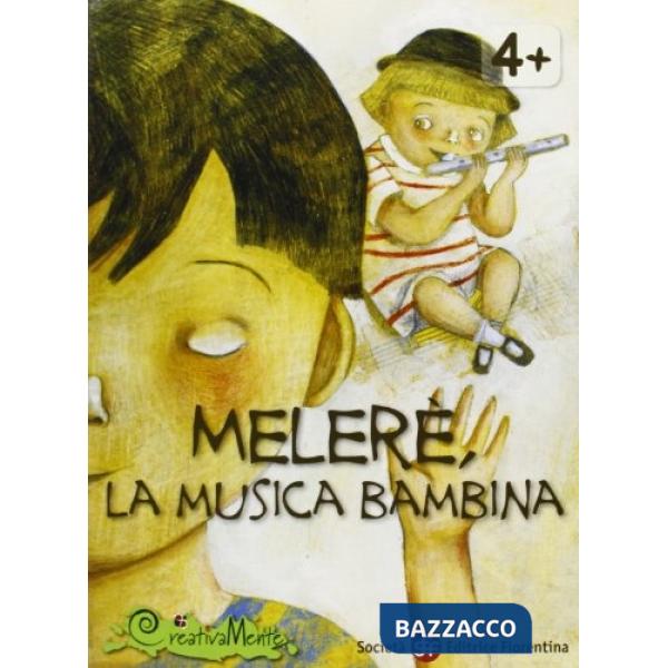 Meleré, la musica bambina. Con gadget