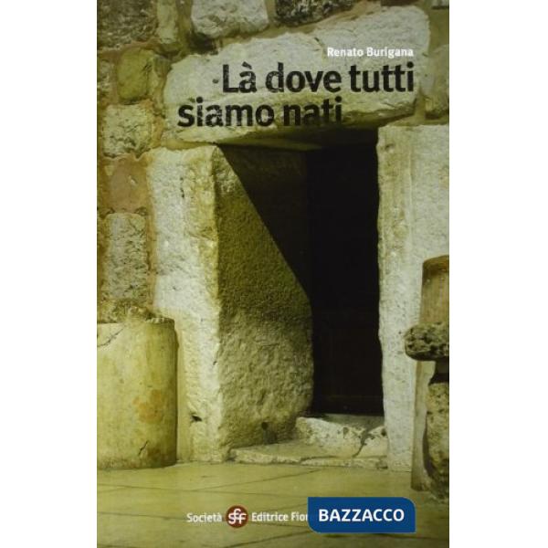 Là dove tutti siamo nati