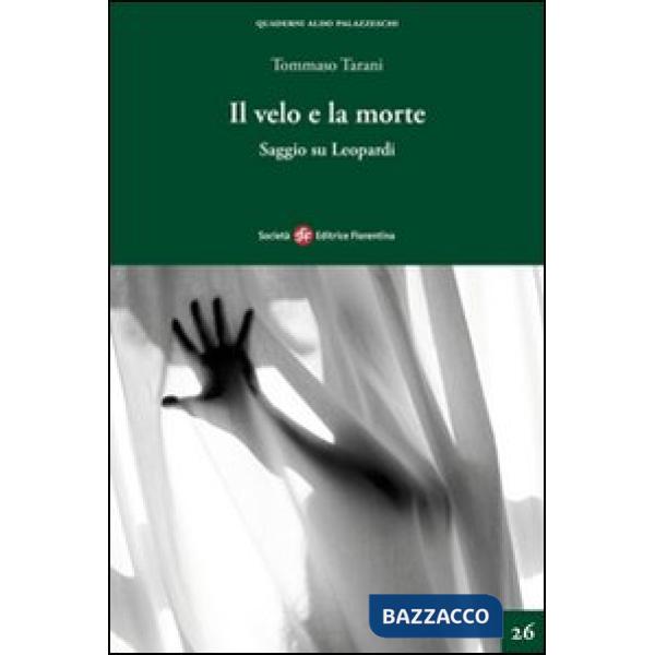 Velo e la morte. Saggio su Leopardi (Il)