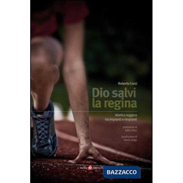 Dio salvi la regina. Atletica leggera tra impianti e rimpianti