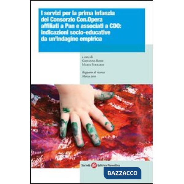 Servizi per la prima infanzia del consorzio Con.Opera affiliati Apan e associati Cdo: indicazioni socio-educative da un'indagine