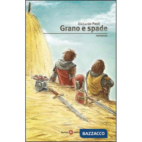 Grano e spade