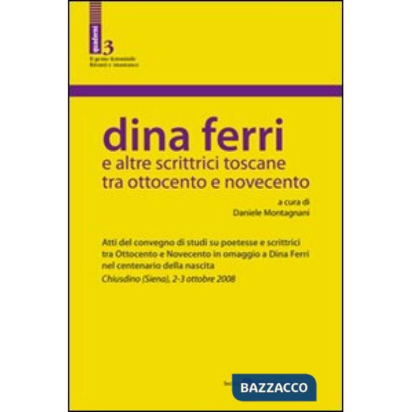 Dina Ferri e altre scrittrici toscane tra Ottocento e Novecento