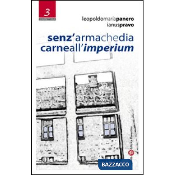 Senz'arma che dia carne all'imperium