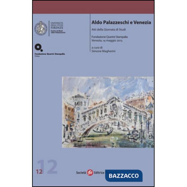 Aldo Palazzeschi e Venezia