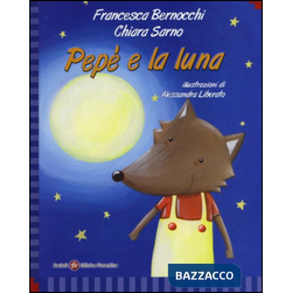 Pepè e la luna. Ediz. italiana e inglese