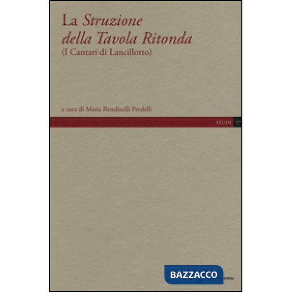 Struzione della Tavola Ritonda (I cantari di Lancillotto) (La)