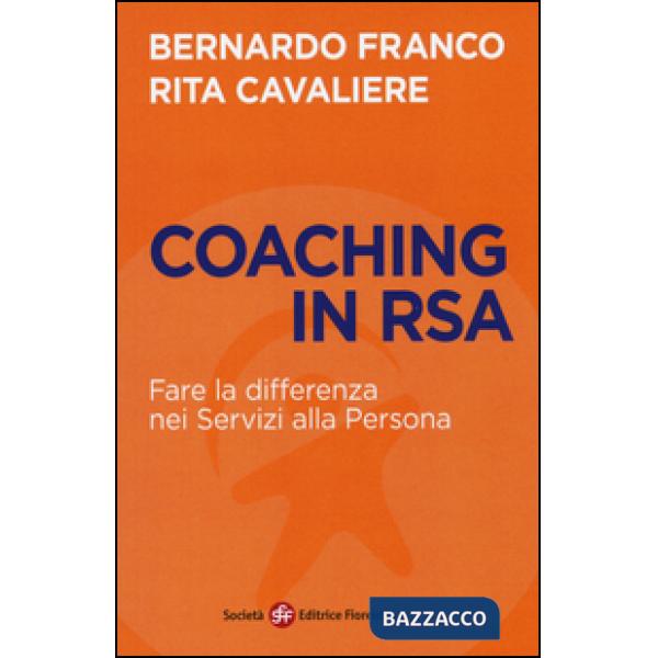 Coaching in RSA. Fare la differenza nei servizi alla persona
