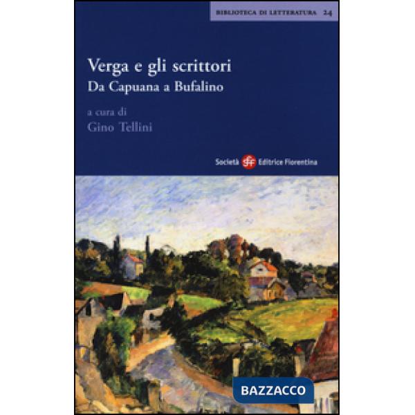 Verga e gli scrittori. Da Capuana a Bufalino