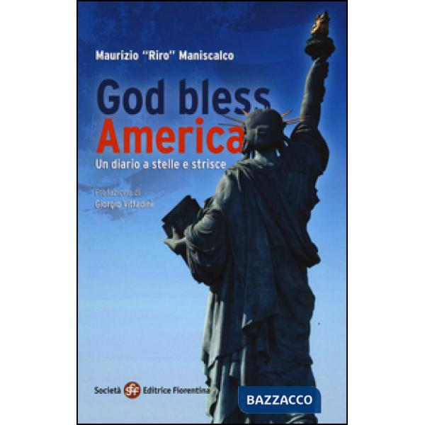 God bless America. Un diario a stelle e strisce