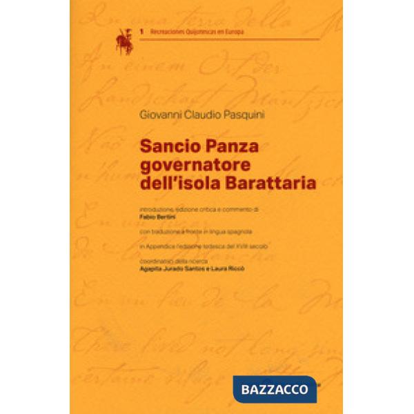 Sancio Panza governatore dell'isola Barattaria. Testo spagnolo a fronte