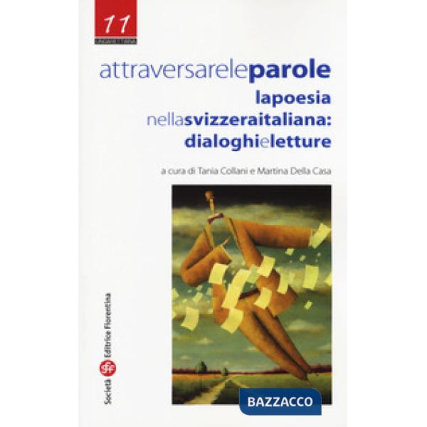Attraversare le parole. La poesia nella Svizzera italiana: dialoghi e letture