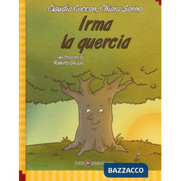 Irma la quercia. Ediz. italiana e inglese. Con Contenuto digitale per download e accesso online