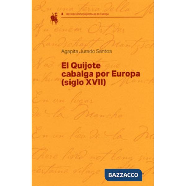Quijote cabalga por Europa (siglo XVII) (El)