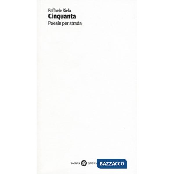 Cinquanta. Poesie per strada