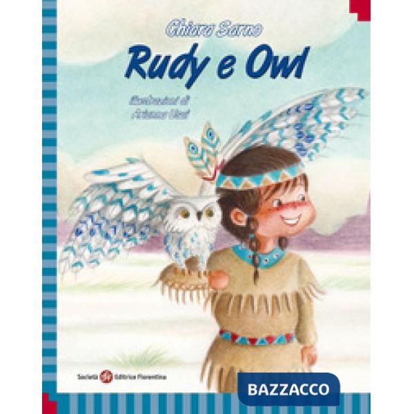 Rudy e Owl. Ediz. italiana e inglese