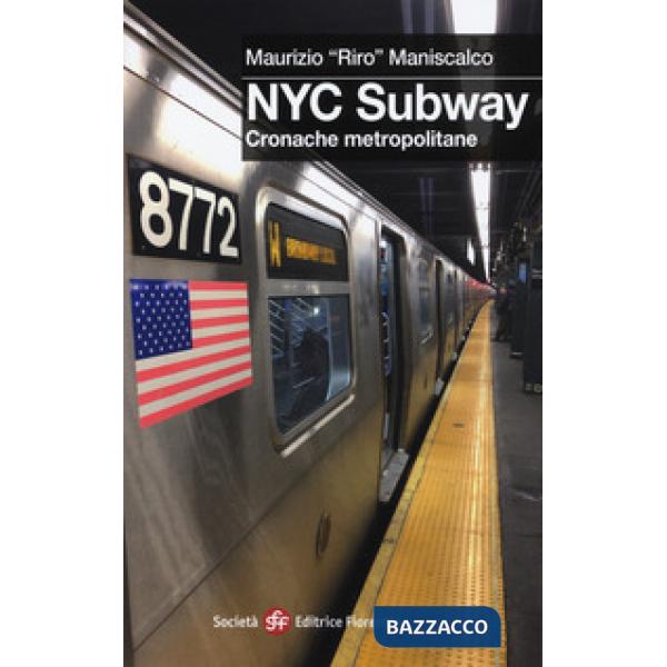 NYC subway. Cronache metropolitane