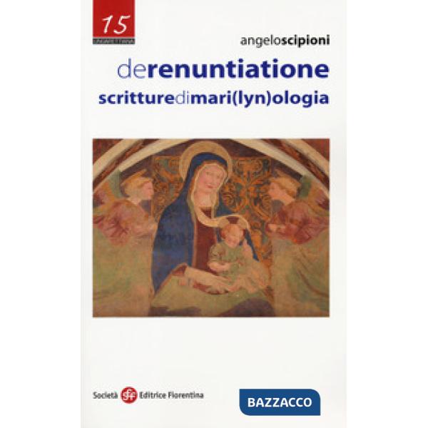 De renuntiatione. Scritture di mari(lyn)ologia