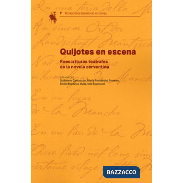 Quijotes en scena. Reescrituras teatrales de la novela cervantina