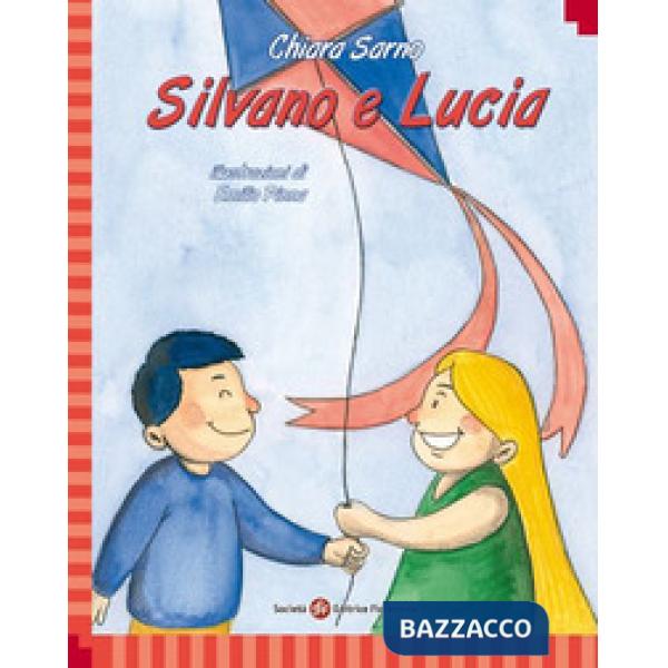 Silvano e Lucia. Ediz. italiana e inglese