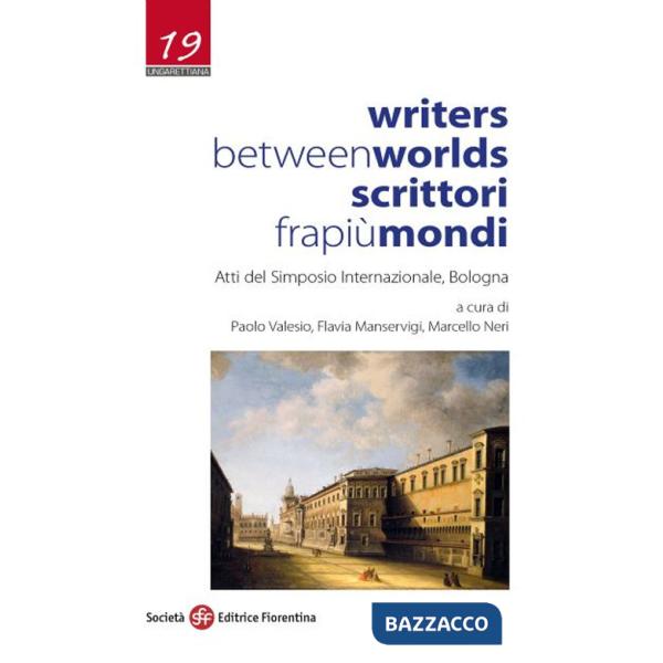 Writers Between Worlds-Scrittori fra più mondi