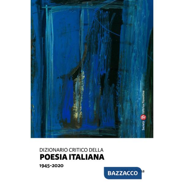 Dizionario critico della poesia italiana. 1945-2020