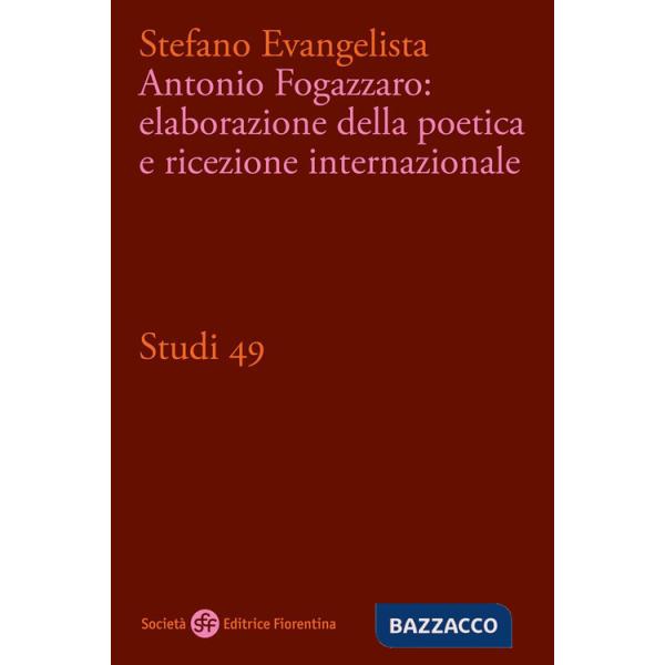 Antonio Fogazzaro: elaborazione della poetica e ricezione internazionale