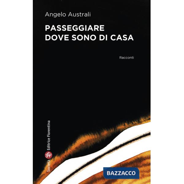 Passeggiare dove sono di casa