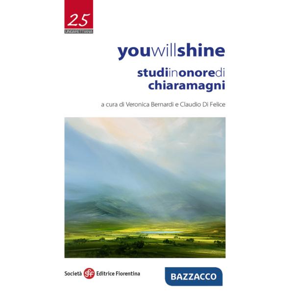 You will shine. Studi in onore di Chiara Magni